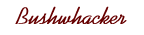 Bushwhacker home Page